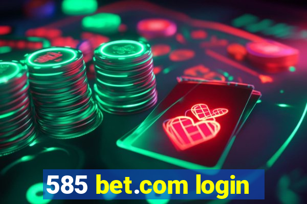 585 bet.com login